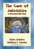 Ebook THE CAVE OF JALOMITZA- A Romanian Children's Fairy Tale di Anon E. Mouse edito da Abela Publishing