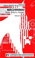Ebook Machinima! Teorie. Pratiche. Dialoghi di Bittanti Matteo, Lowood Henry edito da Edizioni Unicopli