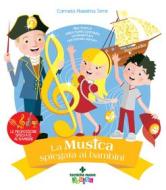 Ebook La La musica spiegata ai bambini di Carmelo Massimo Torre edito da Tecniche Nuove