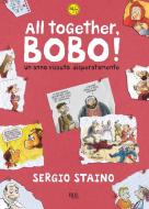 Ebook All together, Bobo! di Staino Sergio edito da BUR