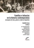 Ebook Familias e infancias en la historia contemporánea di Isabella Cosse edito da Editorial Universitaria Villa María