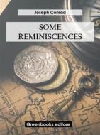 Ebook Some Reminiscences di Joseph Conrad edito da Greenbooks Editore