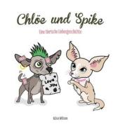 Ebook Chlöe und Spike di Alice Wilson edito da Books on Demand