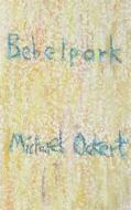Ebook Bebelpark di Michael Ockert edito da Books on Demand