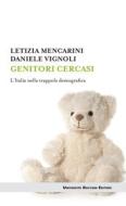 Ebook Genitori cercasi di Letizia Mencarini, Daniele Vignoli edito da Egea