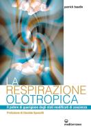 Ebook La Respirazione olotropica di Patrick Baudin edito da Edizioni Mediterranee