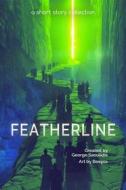 Ebook Featherline di George Saoulidis edito da Mythography Studios