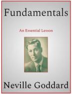 Ebook Fundamentals di Neville Goddard edito da Andura Publishing