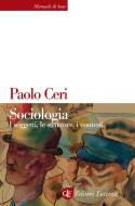 Ebook Sociologia di Paolo Ceri edito da Editori Laterza