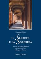 Ebook Il segreto e la sorpresa di Maurizio Catassi edito da Minerva Edizioni