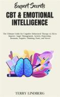 Ebook Expert Secrets – CBT & Emotional Intelligence di Terry Lindberg edito da Terry Lindberg