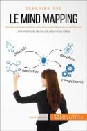 Ebook Le mind mapping di 50Minutes, Miguël Lecomte edito da 50Minutes.fr