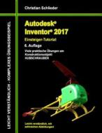 Ebook Autodesk Inventor 2017 - Einsteiger-Tutorial Hubschrauber di Christian Schlieder edito da Books on Demand