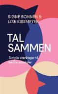 Ebook Tal sammen di Signe Bonnén, Lise Kissmeyer edito da Books on Demand