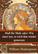 Ebook Maß für Maß, oder: Wie einer isst, so wird ihm wieder gemessen di William Shakespeare edito da Freeriver Publishing