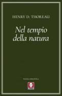 Ebook Nel tempio della natura di Henry D. Thoreau edito da Lindau