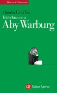 Ebook Introduzione a Aby Warburg di Claudia Cieri Via edito da Editori Laterza