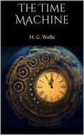 Ebook The Time Machine di H. G. Wells edito da Books on Demand