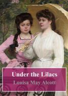 Ebook Under the Lilacs di Louisa May Alcott edito da Freeriver Publishing