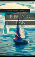 Ebook Pierre and Jean di Guy de Maupassant edito da Skyline