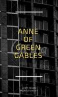 Ebook Anne Of Green Gables di Lucy Maud Montgomery edito da ALI MURTAZA