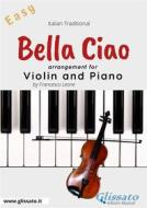 Ebook Bella Ciao - Violin and Piano di Francesco Leone edito da Glissato Edizioni Musicali