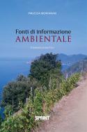 Ebook Fonti di informazione ambientale di Pinuccia Montanari edito da Booksprint