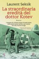 Ebook La La straordinaria eredità del dottor Kotev di Laurent Seksik edito da Gremese editore