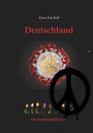 Ebook Deutschland di Klaus Jörg Ruff edito da Books on Demand