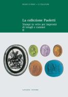 Ebook La collezione Paoletti. Seconda parte di Lucia Pirzio Biroli Stefanelli edito da Gangemi Editore