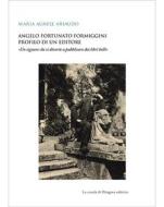 Ebook Angelo Fortunato Formiggini. Profilo di un editore di Maria Agnese Ariaudo edito da La scuola di Pitagora