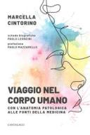 Ebook Viaggio nel corpo umano di Marcella Cintorino edito da Edizioni Cantagalli