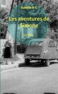 Ebook Les aventures de Simone di Isabelle B-C edito da Books on Demand