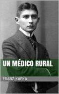 Ebook Un médico rural di Franz Kafka edito da Books on Demand