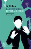 Ebook Metamorfosi - Lettera al padre di Kafka Franz edito da Giunti Barbera