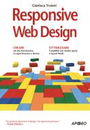 Ebook Responsive Web Design di Gianluca Troiani edito da Feltrinelli Editore