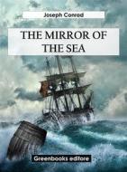 Ebook The Mirror Of The Sea di Joseph Conrad edito da Greenbooks Editore