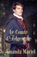 Ebook Le Comte D’Edgemore di Amanda Mariel edito da Babelcube Inc.