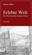 Ebook Erlebte Welt di Imme Klee edito da Frankfurter Literaturverlag
