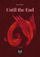 Ebook Until the End di Katrin Biallas edito da Romeon-Verlag