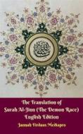 Ebook The Translation of Surah Al-Jinn (The Demon Race) English Edition di Jannah Firdaus Mediapro edito da Jannah Firdaus Mediapro Studio