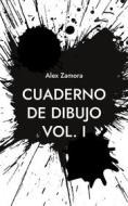 Ebook Cuaderno de dibujo di Alex Zamora edito da Books on Demand