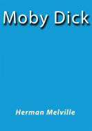 Ebook Moby Dick di Herman Melville edito da Herman Melville
