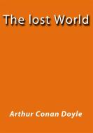 Ebook The lost World di Arthur Conan Doyle edito da Arthur Conan Doyle