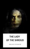 Ebook The Lady of the Shroud di Bram Stoker edito da GIANLUCA