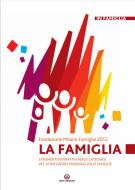 Ebook La Famiglia (la) di Fondazione Milano Famiglie 2012 edito da Centro Ambrosiano
