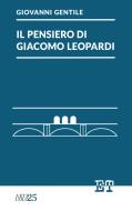 Ebook Il pensiero di Giacomo Leopardi di Giovanni Gentile edito da Edizioni Trabant