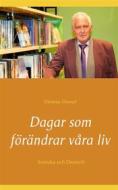 Ebook Dagar som förändrar våra liv di Dietmar Dressel edito da Books on Demand