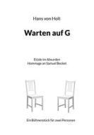 Ebook Warten auf G di Hans von Holt edito da Books on Demand