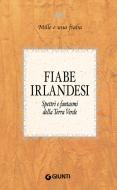 Ebook Fiabe irlandesi di AA.VV. edito da Giunti